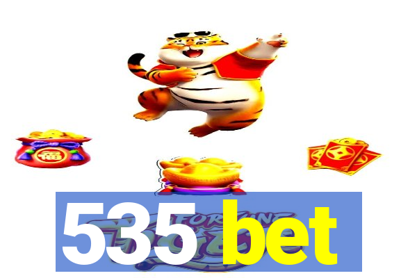 535 bet